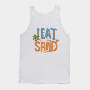 I eat Sand Tank Top